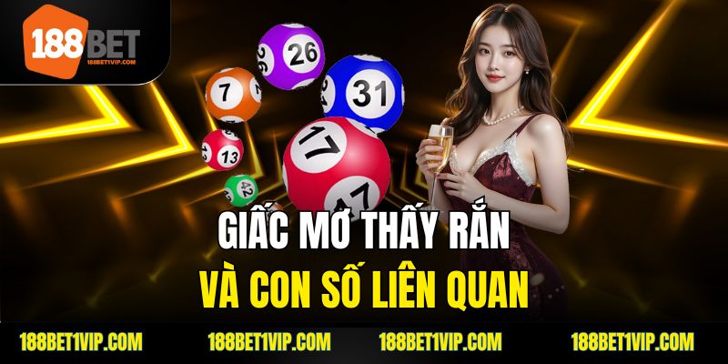 Giải mã giấc mơ  nhìn thấy rắn qua tâm linh và tâm lý học.